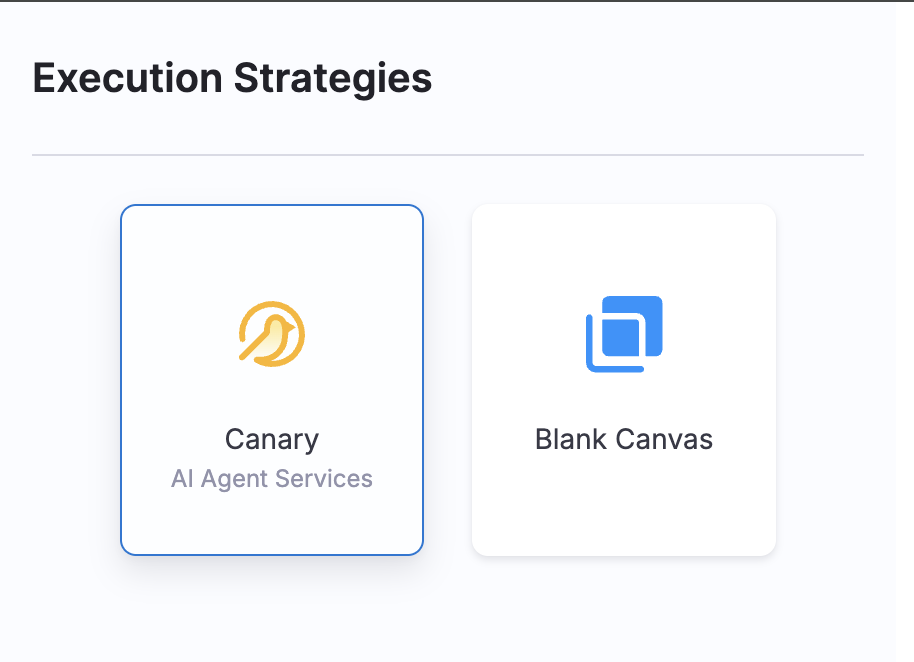 Execution Strategies selection showing Canary and Blank Canvas options